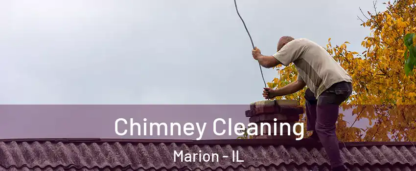  Chimney Cleaning Marion - IL