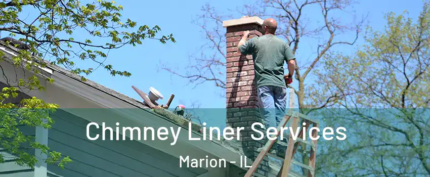  Chimney Liner Services Marion - IL