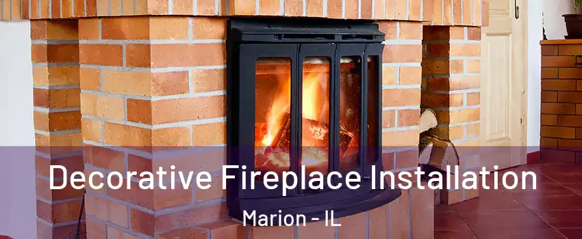  Decorative Fireplace Installation Marion - IL