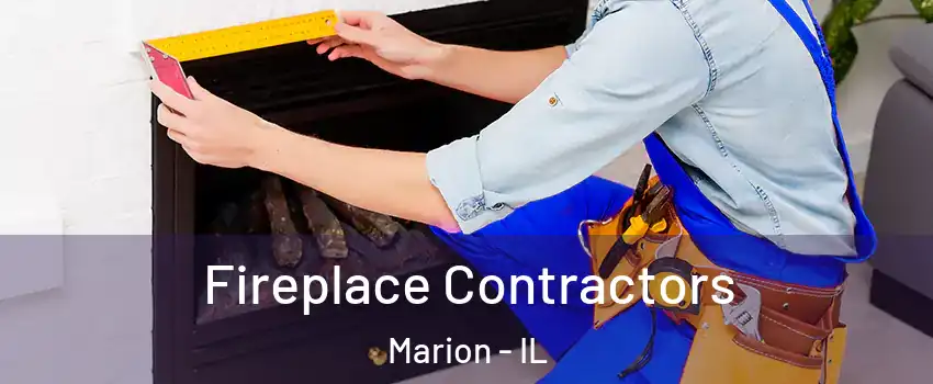  Fireplace Contractors Marion - IL