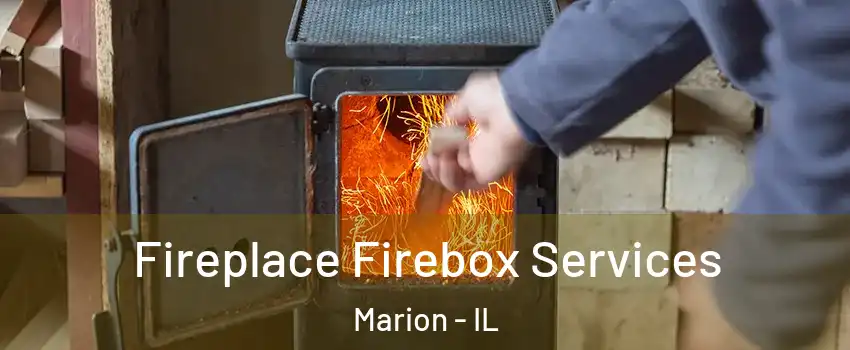 Fireplace Firebox Services Marion - IL