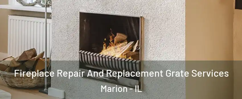  Fireplace Repair And Replacement Grate Services Marion - IL