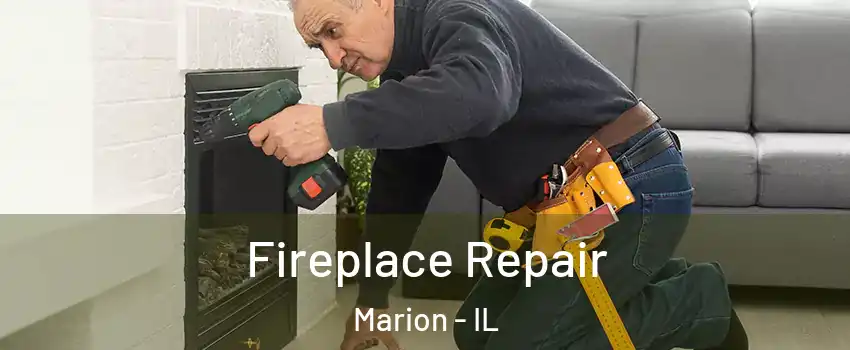 Fireplace Repair Marion - IL