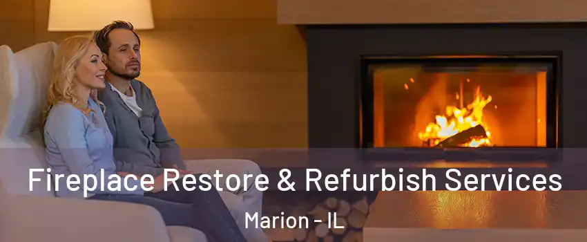  Fireplace Restore & Refurbish Services Marion - IL