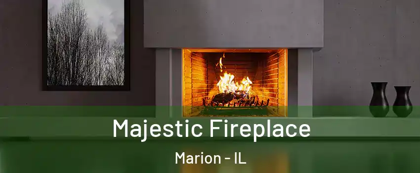  Majestic Fireplace Marion - IL