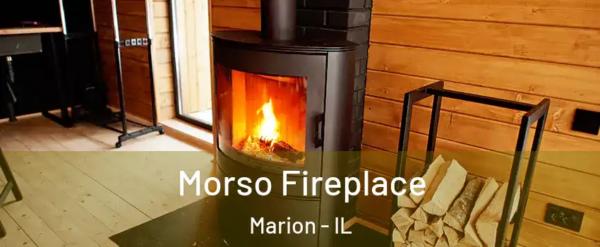 Morso Fireplace Marion - IL