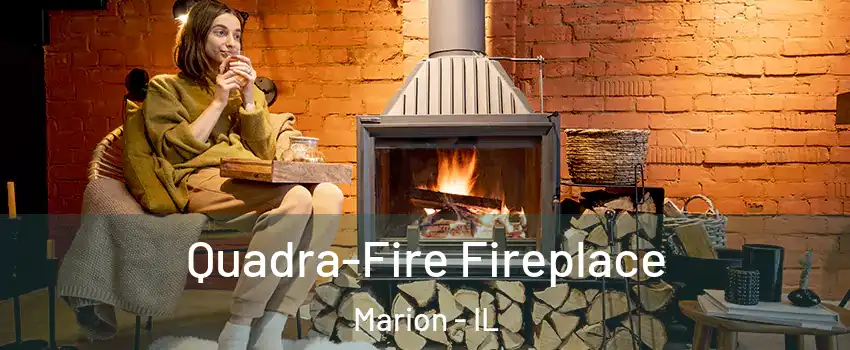  Quadra-Fire Fireplace Marion - IL