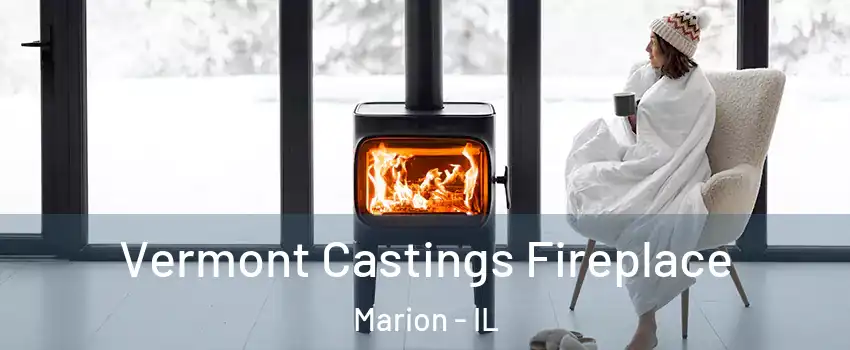  Vermont Castings Fireplace Marion - IL